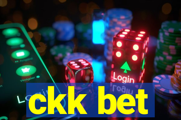 ckk bet